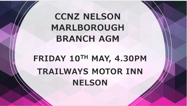 CCNZ Nelson Marlborough Branch AGM Friday 10th May 2024 4.30pm