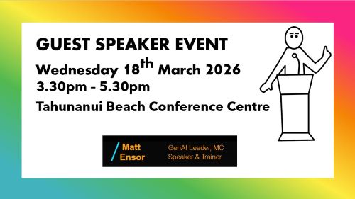 CCNZ Nelson Marlborough GUEST SPEAKER EVENT - Matt Ensor AI Expert - Wed 18th March 2026 3.30pm